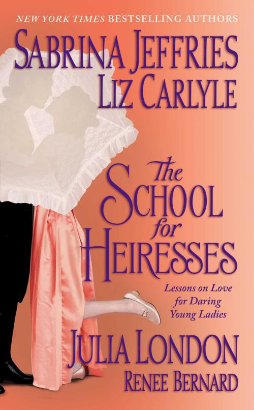 Cover of the book The School for Heiresses by Sabrina Jeffries, Liz Carlyle, Julia London, Renee Bernard, Pocket Books