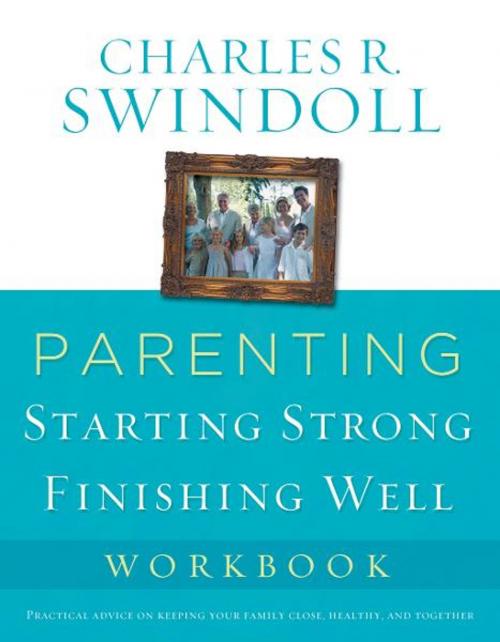 Cover of the book Parenting: From Surviving to Thriving Workbook by Charles R. Swindoll, Thomas Nelson
