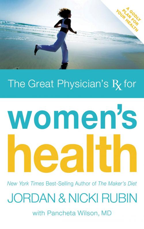 Cover of the book The Great Physician's Rx for Women's Health by Jordan Rubin, Nicki Rubin, Thomas Nelson