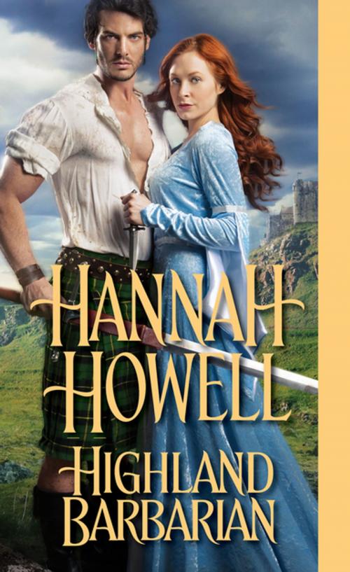 Cover of the book Highland Barbarian by Hannah Howell, Zebra Books