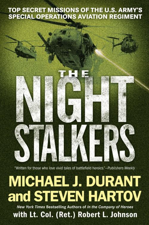 Cover of the book The Night Stalkers by Michael J. Durant, Steven Hartov, Lt. Col. Robert L. Johnson, Penguin Publishing Group