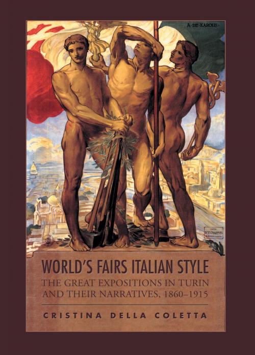 Cover of the book World's Fairs Italian-Style by Cristina Della Coletta, University of Toronto Press, Scholarly Publishing Division
