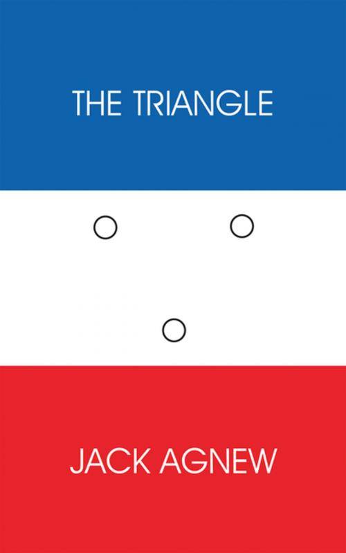 Cover of the book The Triangle by Jack Agnew, AuthorHouse UK