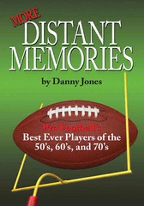 Cover of the book More Distant Memories by Danny Jones, AuthorHouse