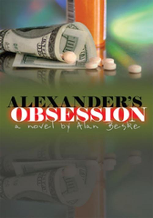 Cover of the book Alexander's Obsession by Alan Beske, AuthorHouse