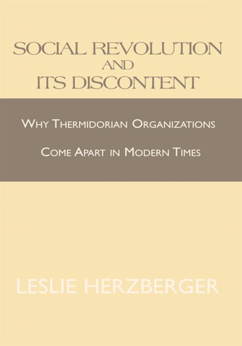 Cover of the book Social Revolution and Its Discontent by Leslie Herzberger, Xlibris US