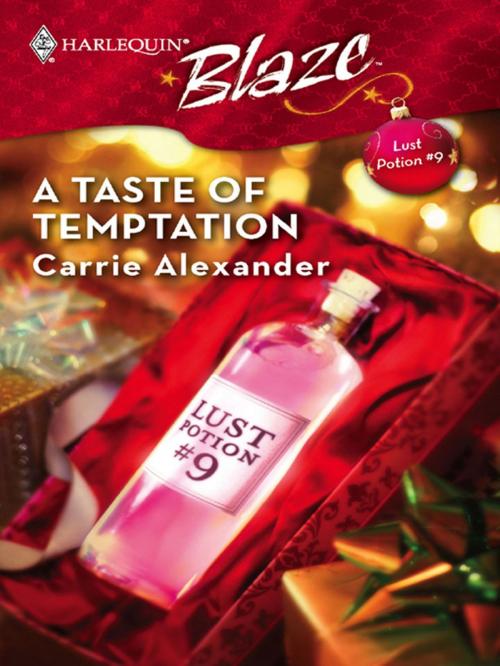 Cover of the book A Taste of Temptation by Carrie Alexander, Harlequin