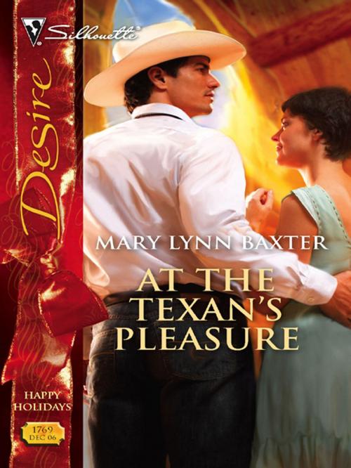 Cover of the book At the Texan's Pleasure by Mary Lynn Baxter, Silhouette