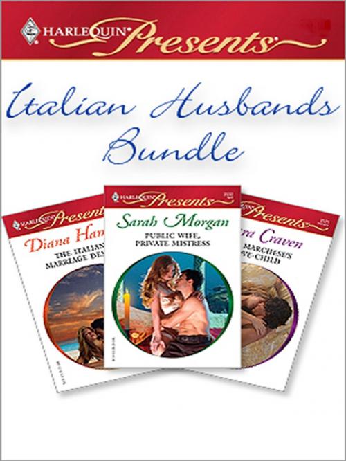 Cover of the book Italian Husbands Bundle by Diana Hamilton, Sara Craven, Sarah Morgan, Harlequin
