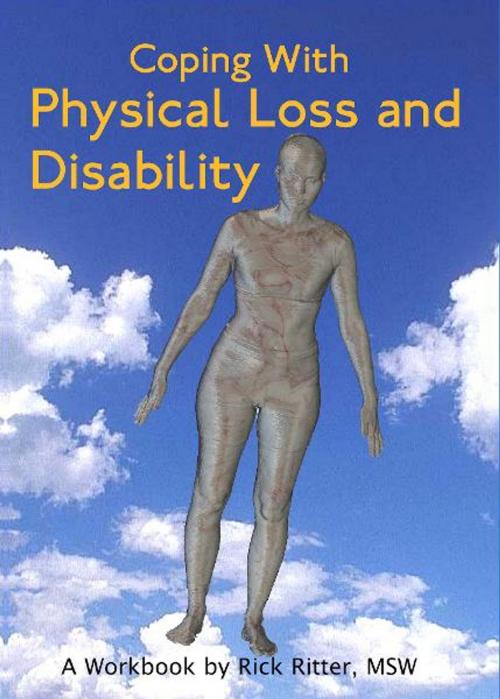 Cover of the book Coping with Physical Loss and Disability by Rick Ritter, Loving Healing Press