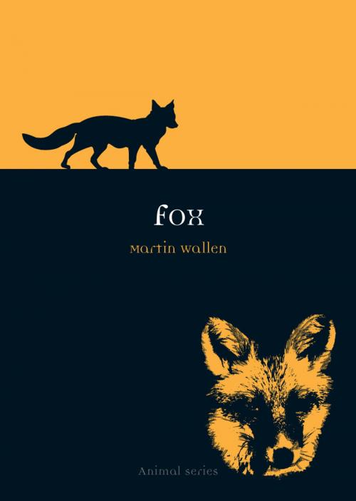 Cover of the book Fox by Martin Wallen, Reaktion Books