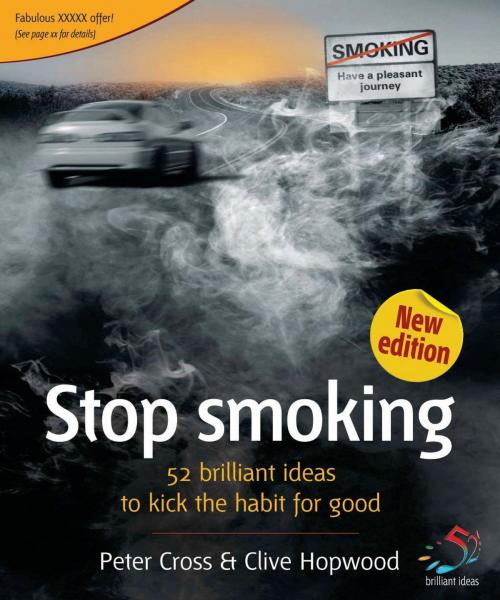 Cover of the book Stop Smoking by Peter Cross, Clive Hopwood, Infinite Ideas