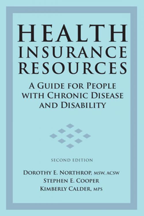 Cover of the book Health Insurance Resources by Kimberly Calder, MPS, Stephen E. Cooper, Dorothy E. Northrop, MSW, ACSW, Springer Publishing Company
