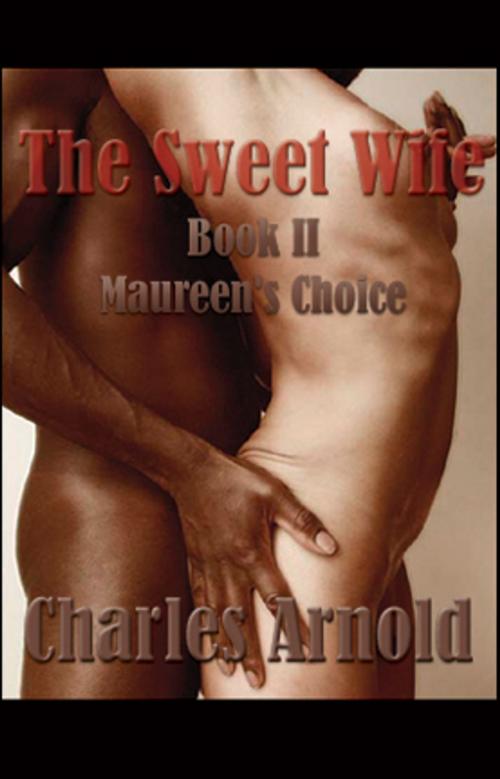 Cover of the book The Sweet Wife, Book Two by Charles Arnold, Pink Flamingo Publications