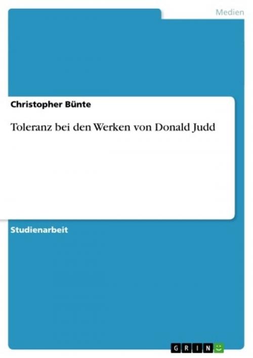 Cover of the book Toleranz bei den Werken von Donald Judd by Christopher Bünte, GRIN Verlag