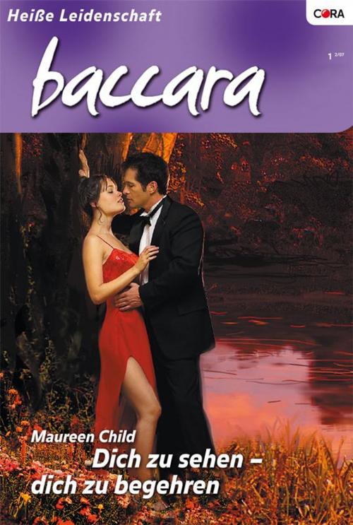 Cover of the book Dich zu sehen - Dich zu begehren by MAUREEN CHILD, CORA Verlag