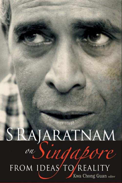 Cover of the book S Rajaratnam on Singapore by Kwa Chong Guan, World Scientific Publishing Company
