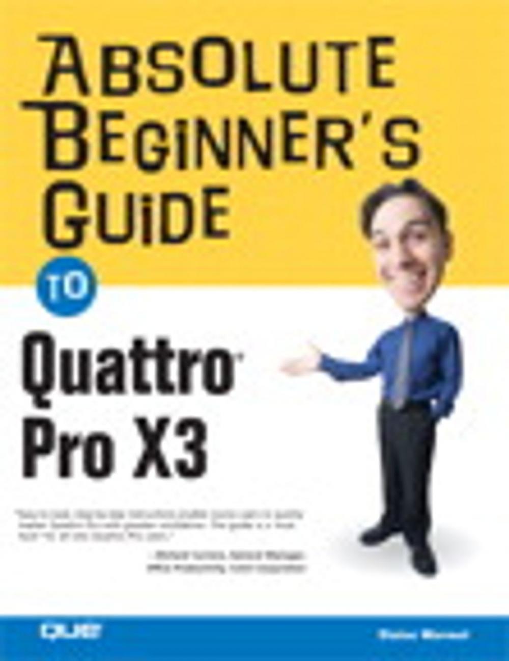 Big bigCover of Absolute Beginner's Guide to Quattro Pro X3