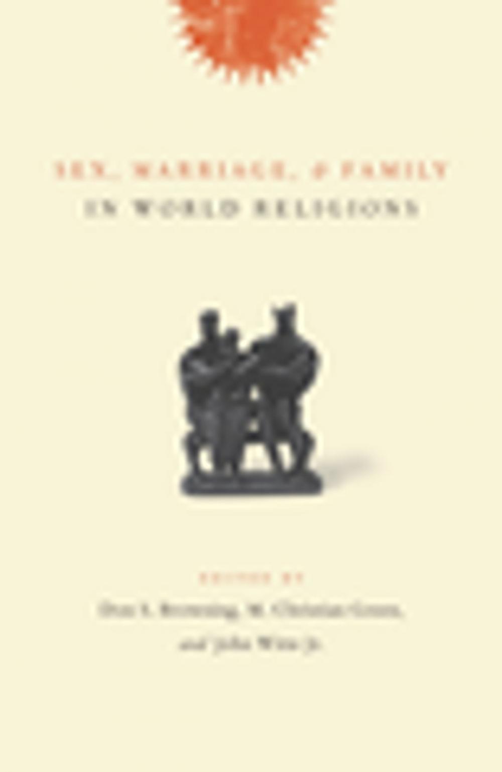Big bigCover of Sex, Marriage, and Family in World Religions