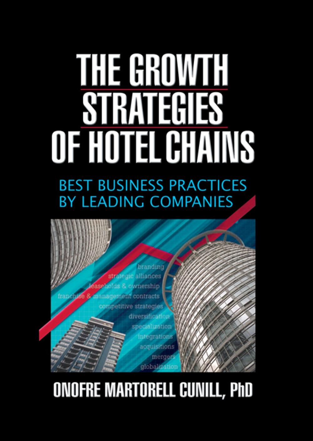 Big bigCover of The Growth Strategies of Hotel Chains