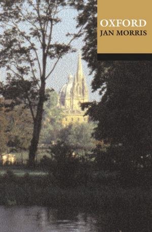 Cover of the book Oxford by Christopher Hood, Rozana Himaz