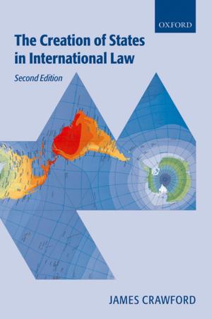 Cover of the book The Creation of States in International Law by Mark Eli Kalderon
