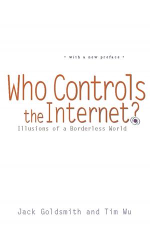 Cover of Who Controls the Internet? : Illusions of a Borderless World