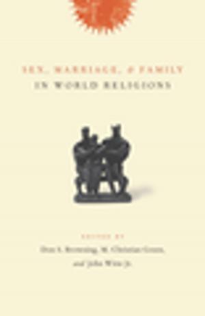 Cover of the book Sex, Marriage, and Family in World Religions by Jeffrey D. Sachs