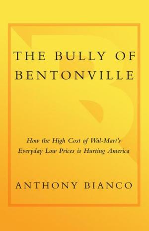 Cover of the book The Bully of Bentonville by Jud Wilhite