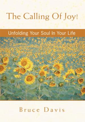 Cover of the book The Calling of Joy! by Tanis Rush