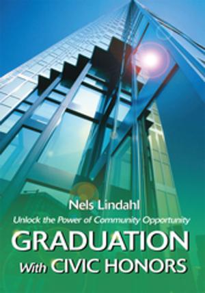 Cover of the book Graduation with Civic Honors by John David Wells
