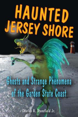 Cover of the book Haunted Jersey Shore by Charles F. Marshall