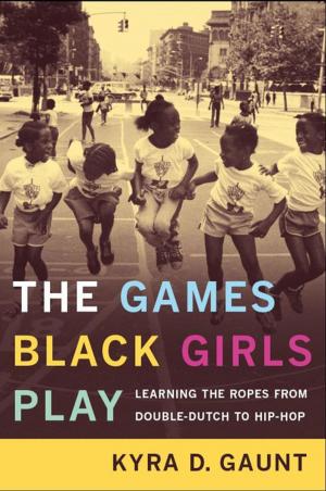 Cover of the book The Games Black Girls Play by 
