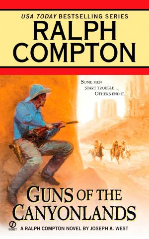 Cover of the book Ralph Compton Guns of the Canyonlands by Gian Sardar