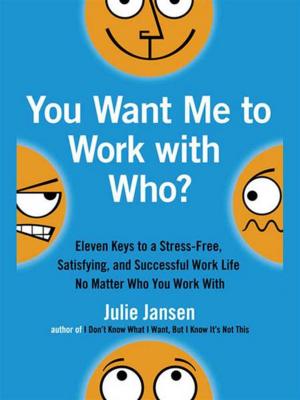 bigCover of the book You Want Me to Work with Who? by 