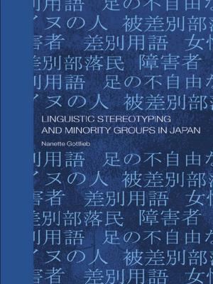 Cover of the book Linguistic Stereotyping and Minority Groups in Japan by Celia Sorhaindo