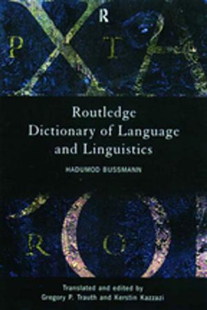 Cover of the book Routledge Dictionary of Language and Linguistics by Susan Guarino-Ghezzi, A. Javier Trevino