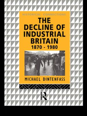 Cover of the book The Decline of Industrial Britain by Christopher Harding