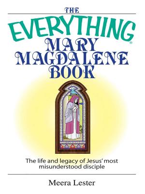 Cover of the book The Everything Mary Magdalene Book by Gregory Bergman, Anthony W. Haddad