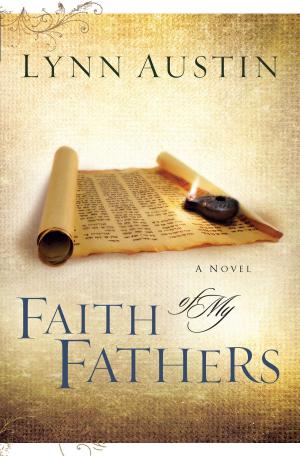 Cover of the book Faith of My Fathers (Chronicles of the Kings Book #4) by Jay  Steven Prewitt
