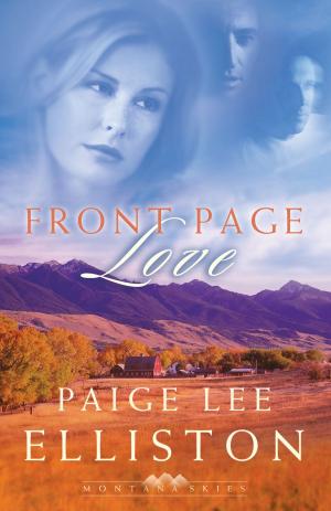 Cover of the book Front Page Love (Montana Skies Book #2) by Laura Frantz