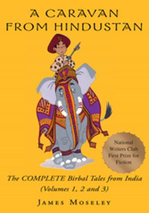 Cover of the book A Caravan from Hindustan by Bernice Zakin