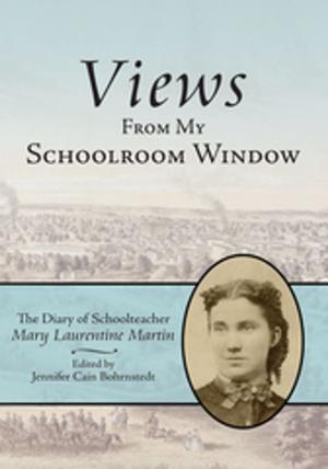 Cover of the book Views from My Schoolroom Window by Ursula Branscheid-Diebaté