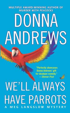 Cover of the book We'll Always Have Parrots by Thomas B. Cavanagh