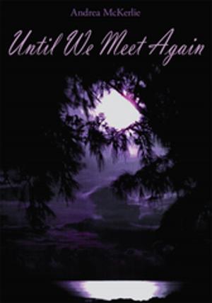 Cover of the book Until We Meet Again by Kathy Fish, Evan Lavender-Smith, Leslie Parry