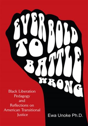 Cover of the book "Ever Bold to Battle Wrong" by Dr.C LA Vaughn PhD, R LA Buschagne