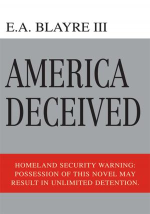 Cover of the book America Deceived by Joe East