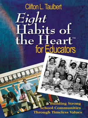 Cover of the book Eight Habits of the Heart™ for Educators by Dr. Teresa N. Miller, Dr. Mary E. Devin, Dr. Robert J. Shoop