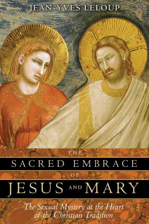 Cover of The Sacred Embrace of Jesus and Mary