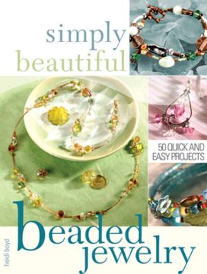 Cover of the book Simply Beautiful Beaded Jewelry by Charlotte Bronte, K.M. Weiland